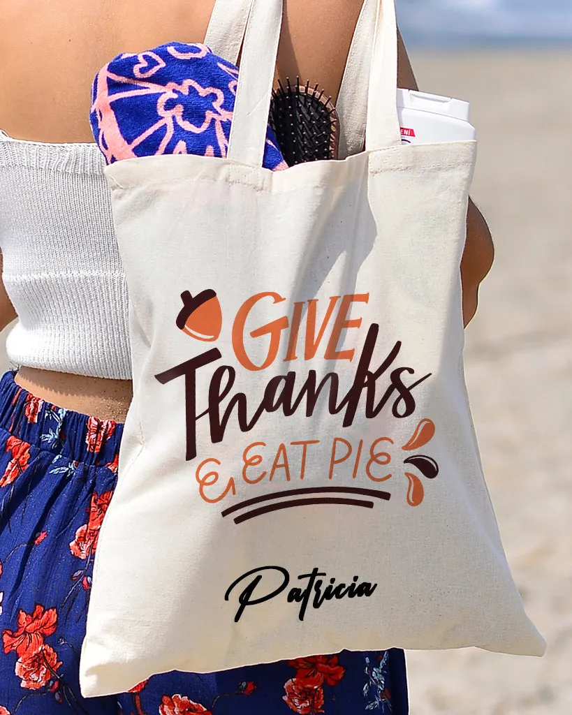 Give Thanks Eat Pie - Thanksgiving Bags